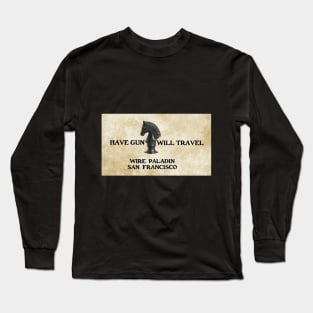 Have Gun Will Travel - Wire Paladin Long Sleeve T-Shirt